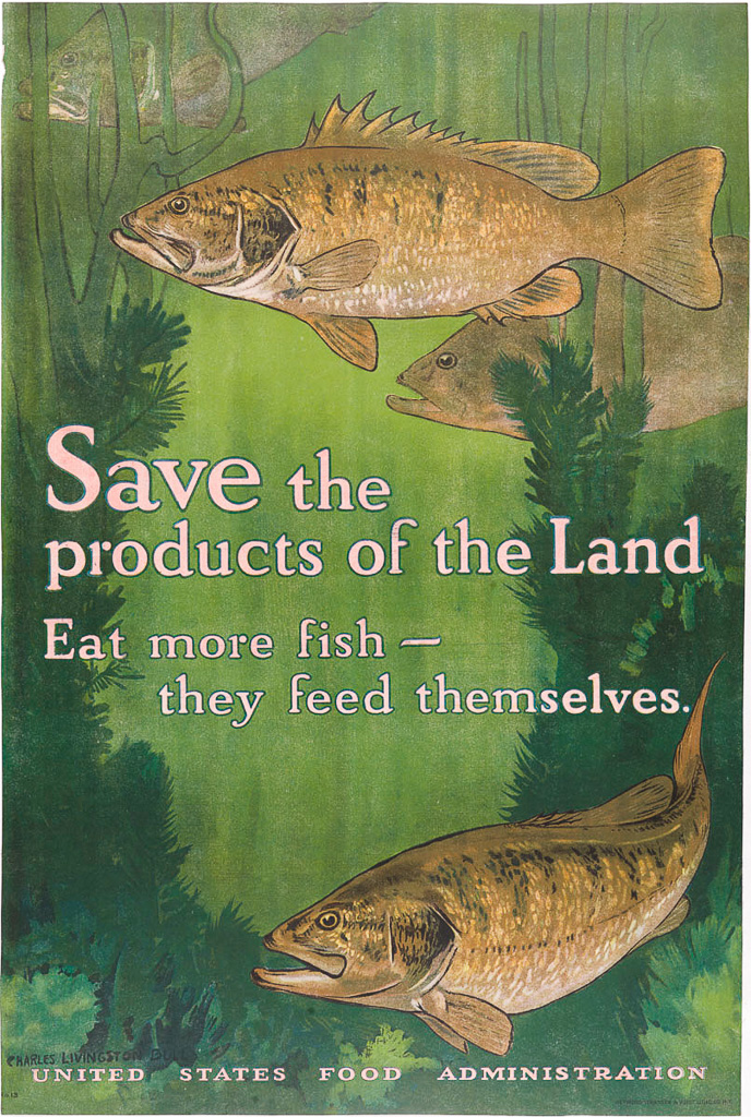 Save the Products of the Land - Charles Livingston Bull - 1917 - "Eat more fish - they feed themselves." World War I food conservation